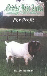 Raising Meat Goats for Profit meat goat and husbandry guide